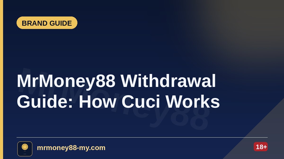 MrMoney88 Withdrawal Guide: How Cuci Works for Malaysian Players — MrMoney88 Malaysia — by mrmoney88-my.com